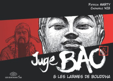 Juge Bao Tome 5 : Juge Bao et les larmes de Bouddha - Marty Patrick ; Nie Chongrui