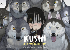 Kushi Tome 2 : La tanière du loup - Marty Patrick ; Zhao Golo