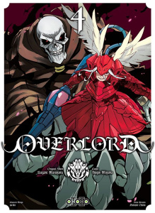 Overlord Tome 4 - Maruyama Kugane ; Oshio Satoshi ; Miyama Hugin ; G