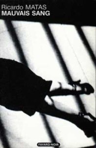 MAUVAIS SANG - MATAS RICARDO