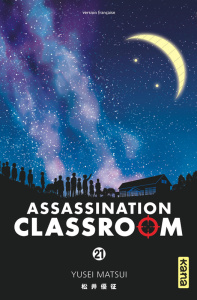 Assassination Classroom Tome 21 - Matsui Yusei ; Malet Frédéric ; Montésinos Eric