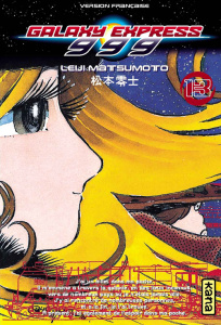 Galaxy Express 999 Tome 13 - Matsumoto Leiji ; Senshi Edomondo Uchu ; Kimbergt