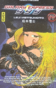 Galaxy Express 999 Tome 17 - Matsumoto Leiji