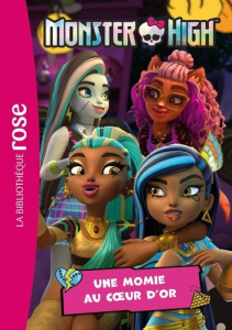 Monster High Tome 9 : Une momie au coeur d'or - MATTEL