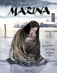 Marina Tome 2 : La prophétie de Dante Alighieri - MATTEO/ZIDROU