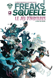 Freaks Squeele, le jeu d'aventures. Livre de base - Maudoux Florent