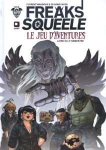 Freaks Squeele, le jeu d'aventures. Livre du 2e semestre - Avec un écran 3 volets - Maudoux Florent