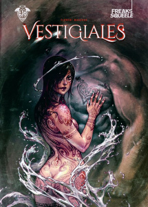 Freaks Squeele : Vestigiales - Maudoux Florent