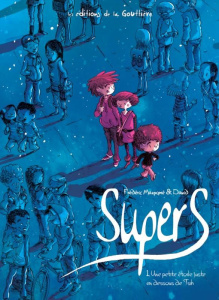Supers Tome 1 : Une étoile juste en dessous de Tsih - Maupomé Frédéric