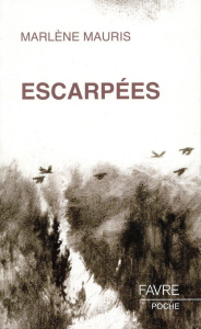 Escarpées. Tome 1 - Mauris Marlène