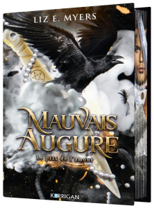 Mauvais augure Tome 2 . Edition collector - Myers Liz E.