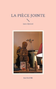 La Pièce jointe. (sans réponse) - Maybe Just
