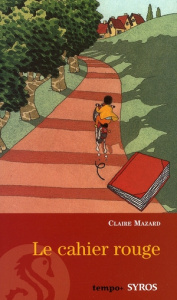 Le cahier rouge - Mazard Claire