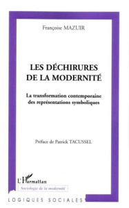 Les déchirures de la modernité - Mazuir Françoise