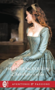L'héritière exilée - Mccollum Heather ; Delpeuch François