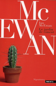 Le jardin de ciment - McEwan Ian ; Malroux Claire
