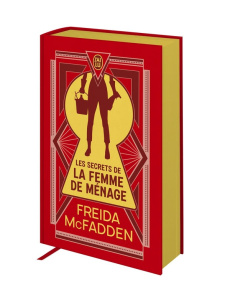 Les secrets de la femme de ménage. Edition collector - McFadden Freida ; Forestier Karine
