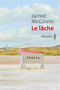 Le lâche - McGinnis Jarred ; Amfreville Marc