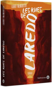 Lonesome Dove : Les rues de Laredo - McMurtry Larry ; Cuq Christophe