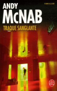 Traque sanglante - McNab Andy ; Moras Christophe