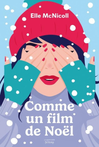 Comme un film de Noël - McNicoll Elle ; Fraisse Frédérique