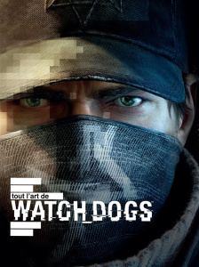 Tout l'art de watchdogs - McVittie Andy ; Leduc Mathieu ; Weber Sidonie