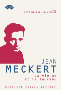 La vierge et le taureau - Meckert Jean ; Delestré Stéfanie ; Delouche Hervé