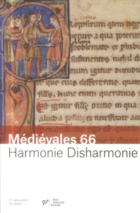 Médiévales N° 66, Printemps 2014 : Harmonie Disharmonie - Jaquiery Ludivine ; Lucken Christopher