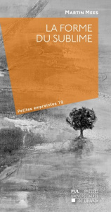 La forme du sublime - Mees Martin ; Leclercq Jean ; Jean Grégori