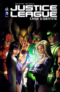 Justice League : Crise d'identité - Meltzer Brad ; Johns Geoff ; Conway Gerry ; Morale
