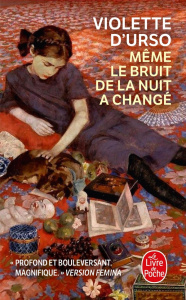 Même le bruit de la nuit a changé - Urso Violette d'