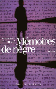 Mémoires de nègre - Djemaï Abdelkader