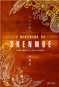 L'odyssée de Shenmue - Mendez Ramon