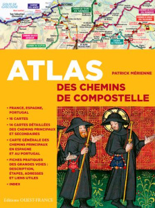 Atlas des chemins de Compostelle - Mérienne Patrick