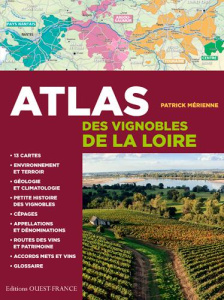 Atlas des vignobles de la Loire - Mérienne Patrick