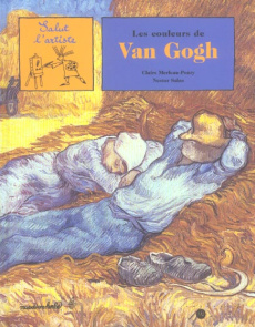 Les couleurs de Van Gogh - Merleau-Ponty Claire ; Salas Nestor