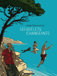 Les reflets changeants - Mermilliod Aude
