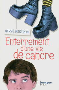 Enterrement d'une vie de cancre - Mestron Hervé