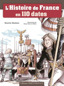 L'Histoire de France en 110 dates - Meuleau Maurice ; Seure-Le Bihan Ronan