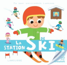 La station de ski - Meyer Aurore ; Deheeger Jean-Sébastien