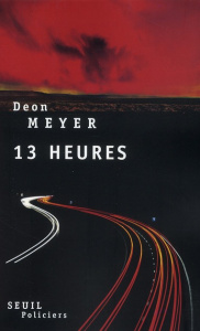 13 heures - Meyer Deon ; Roudet Estelle