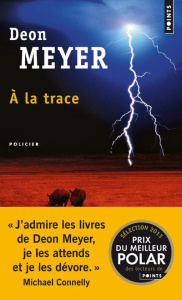 A la trace - Meyer Deon ; Dorst Marin