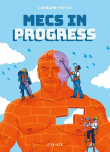 Mecs in progress - Meyer Lauraine ; Messias Thomas ; Bugni-Dubois Noë