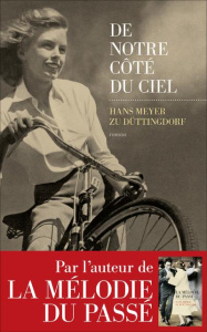De notre côté du ciel - Meyer zu Düttingdorf Hans ; Germain Brice