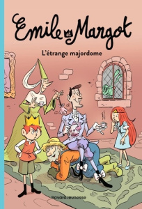 Emile et Margot Tome 3 : L'étrange majordome - Meyzer Leslie ; Deloye Olivier
