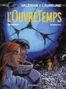 Valérian et Laureline Tome 21 : L'OuvreTemps - Mézières Jean-Claude ; Christin Pierre ; Tranlé Ev