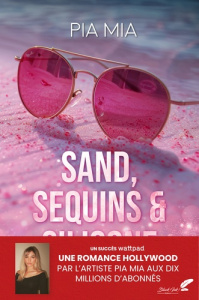 Sand, Sequins & Silicone - Mia Pia ; Bernaz Juliette