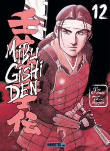 Mibu Gishi Den Tome 12 - Nagayasu Takumi ; Goy Alexandre