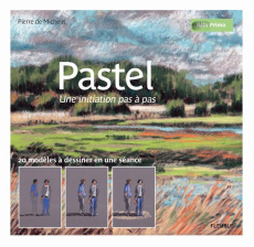 Pastel. Une initiation pas à pas - Michelis Pierre de ; Antablian Thierry
