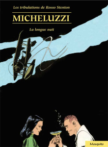 Les tribulations de Rosso Stenton Tome 3 : La Longue nuit - MICHELUZZI ATTILIO